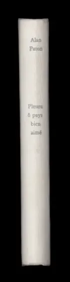 Pleure Ô pays bien aimé