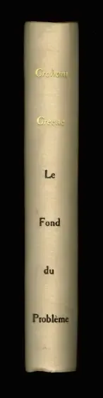 Le Fond du problème